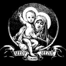 Seedy Jeezus