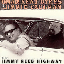 Omar Kent Dykes & Jimmy Vaughan