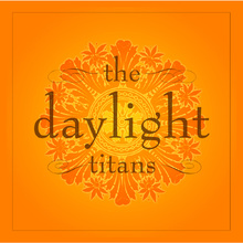 the daylight titans