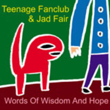 Teenage Fanclub & Jad Fair