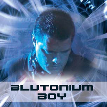 blutonium boy