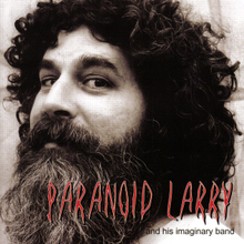 Paranoid Larry