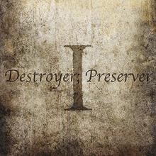 Destroyer Preserver