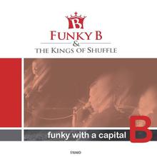 Funky B & The Kings Of Shuffle