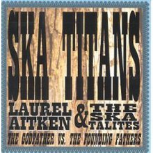 Laurel Aitken & The Skatalites
