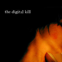 the digital kill