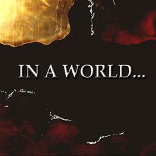 In A World...
