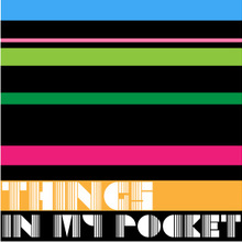 Things In My Pocket