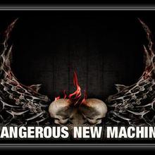 Dangerous New Machine