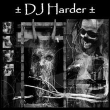 ± DJ Harder ±