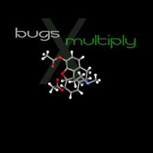 Bugs Multiply