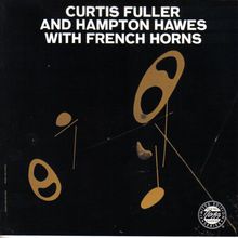 Curtis Fuller & Hampton Hawes