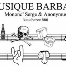 Mononc 'Serge Et Anonymus