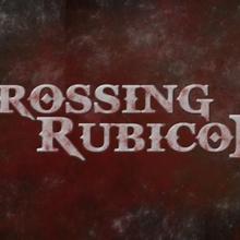 Crossing Rubicon