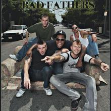 Bad Fathers