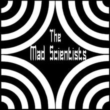 The Mad Scientists