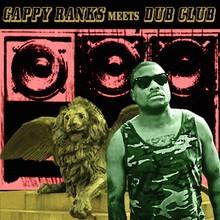 Gappy Ranks Meets Dub Club