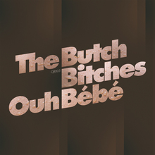 The Butch Bitches