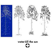 Water Kill The Sun