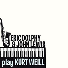 Eric Dolphy & John Lewis