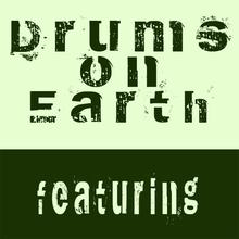 Drums On Earth