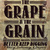 The Grape And The Grain
