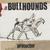 The Bullhounds